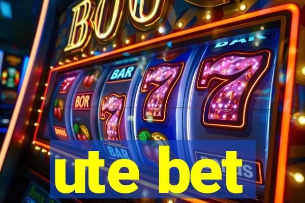 ute bet