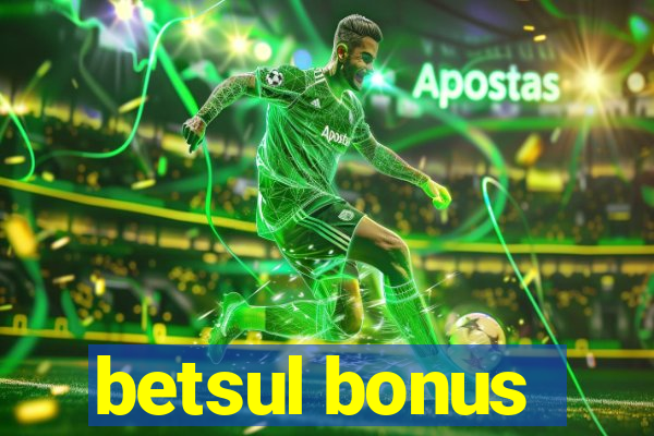 betsul bonus