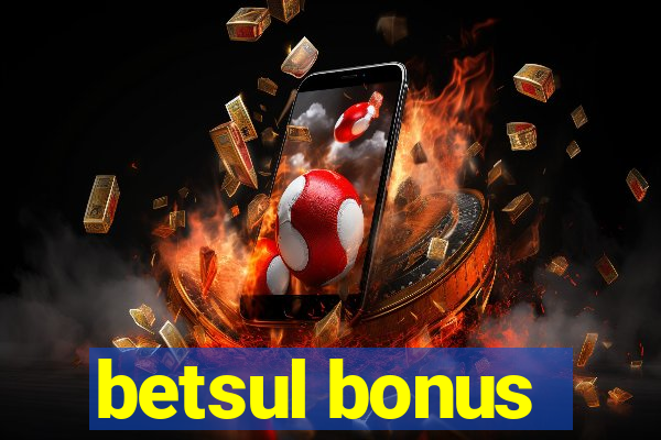 betsul bonus