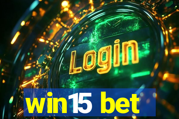 win15 bet