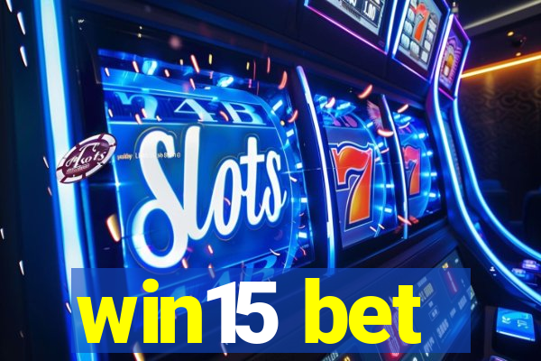 win15 bet