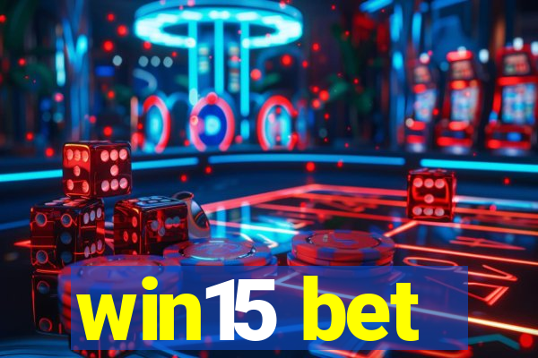 win15 bet