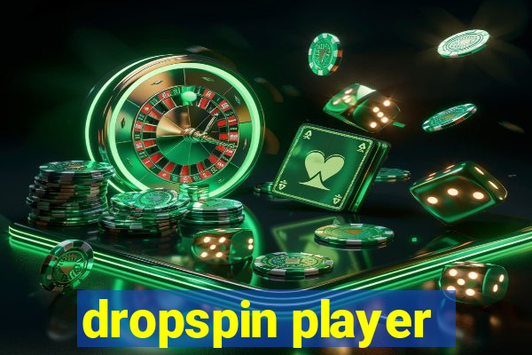 dropspin player