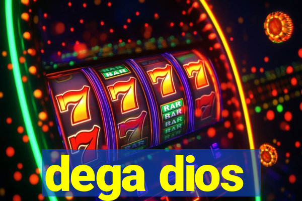 dega dios