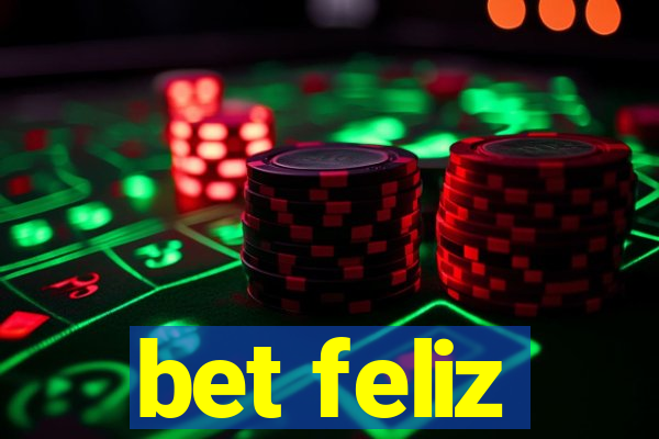 bet feliz