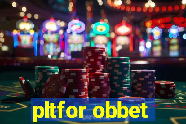 pltfor obbet