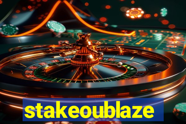 stakeoublaze