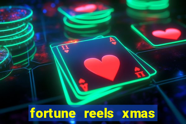 fortune reels xmas edition slot