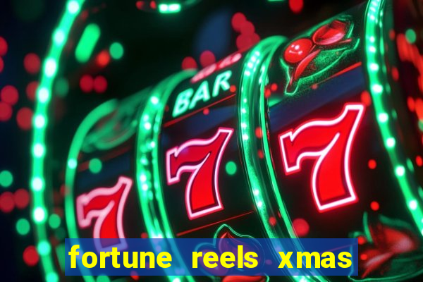 fortune reels xmas edition slot