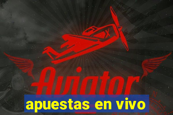 apuestas en vivo