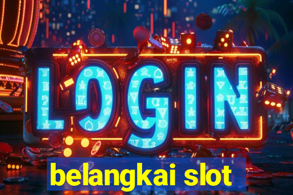 belangkai slot