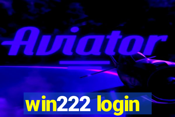 win222 login