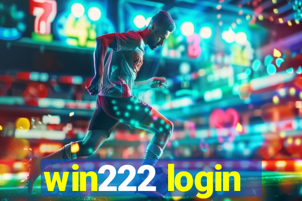 win222 login