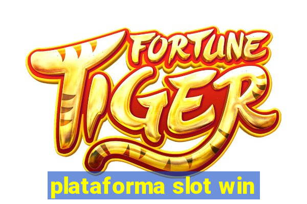 plataforma slot win