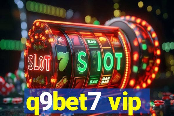 q9bet7 vip