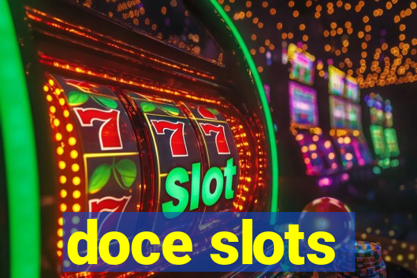 doce slots