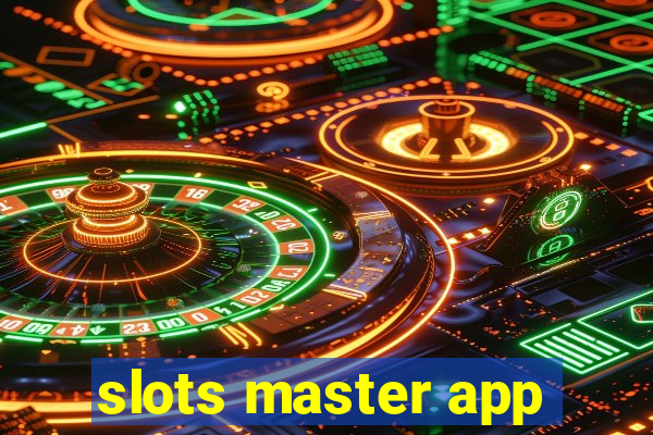 slots master app