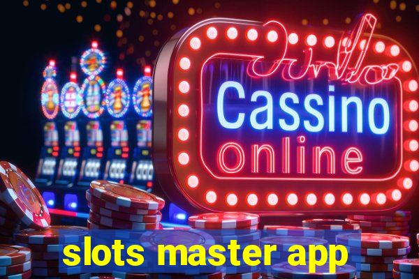 slots master app