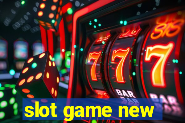 slot game new