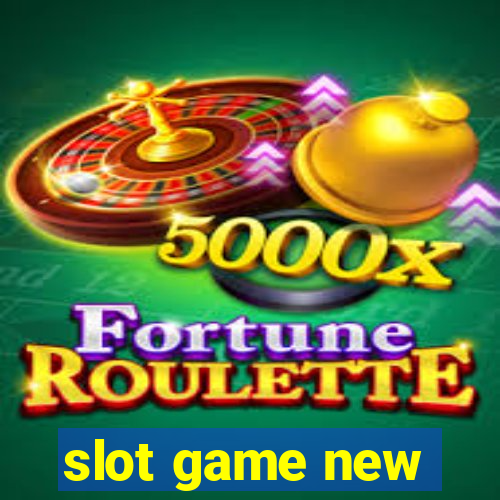 slot game new