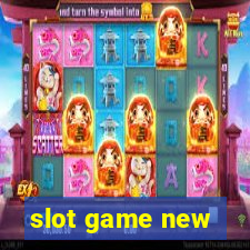 slot game new