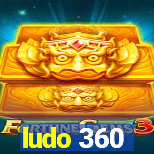 ludo 360