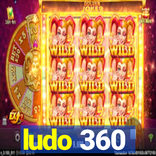 ludo 360