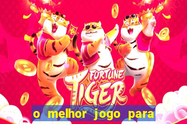 o melhor jogo para ganhar dinheiro