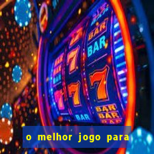 o melhor jogo para ganhar dinheiro