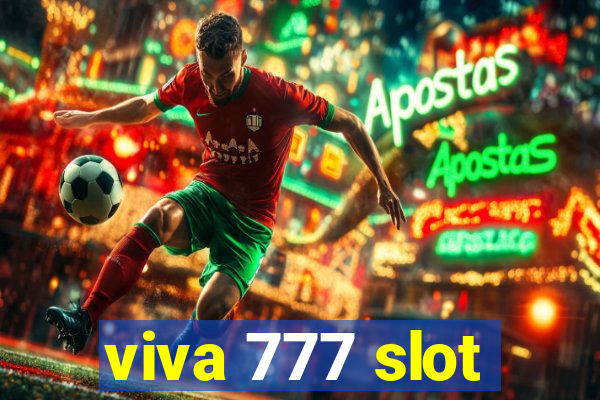 viva 777 slot