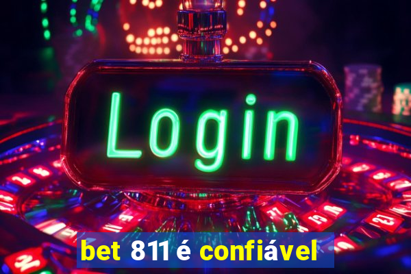 bet 811 é confiável