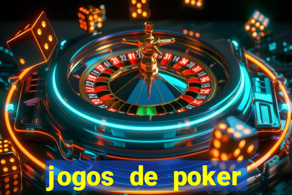 jogos de poker valendo dinheiro