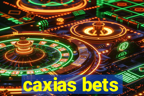 caxias bets