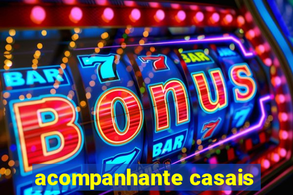 acompanhante casais