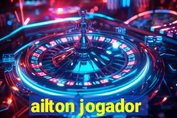 ailton jogador