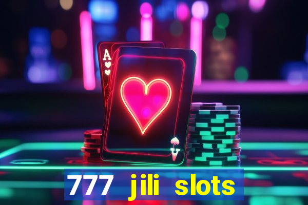 777 jili slots wild access