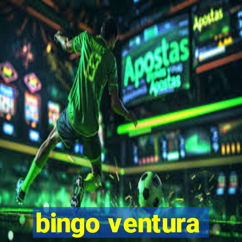 bingo ventura