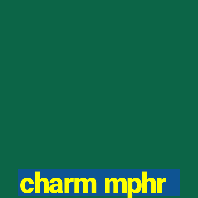 charm mphr