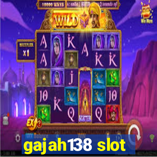 gajah138 slot