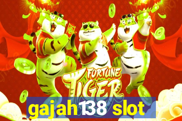 gajah138 slot