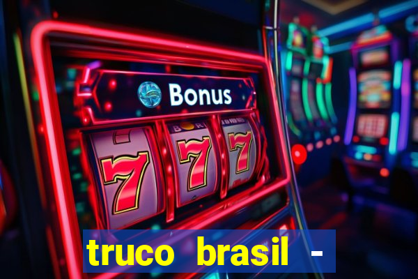 truco brasil - truco online