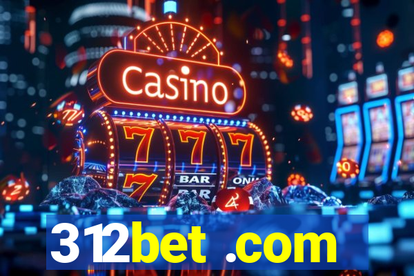 312bet .com