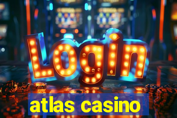 atlas casino