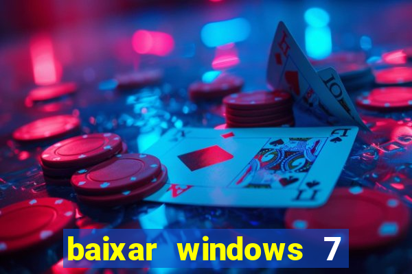 baixar windows 7 ultimate 64 bits com todos os drivers