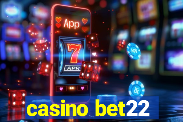 casino bet22