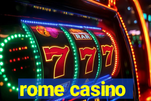 rome casino