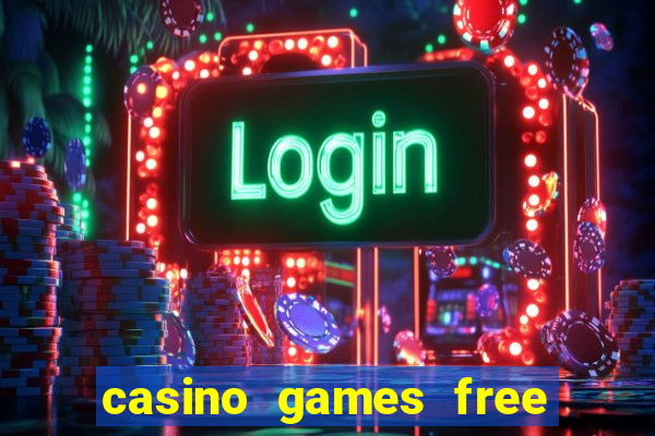 casino games free slot machine