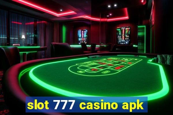 slot 777 casino apk