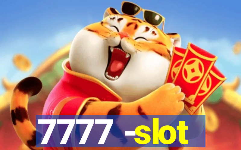 7777 -slot