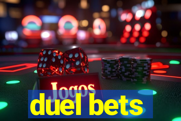 duel bets